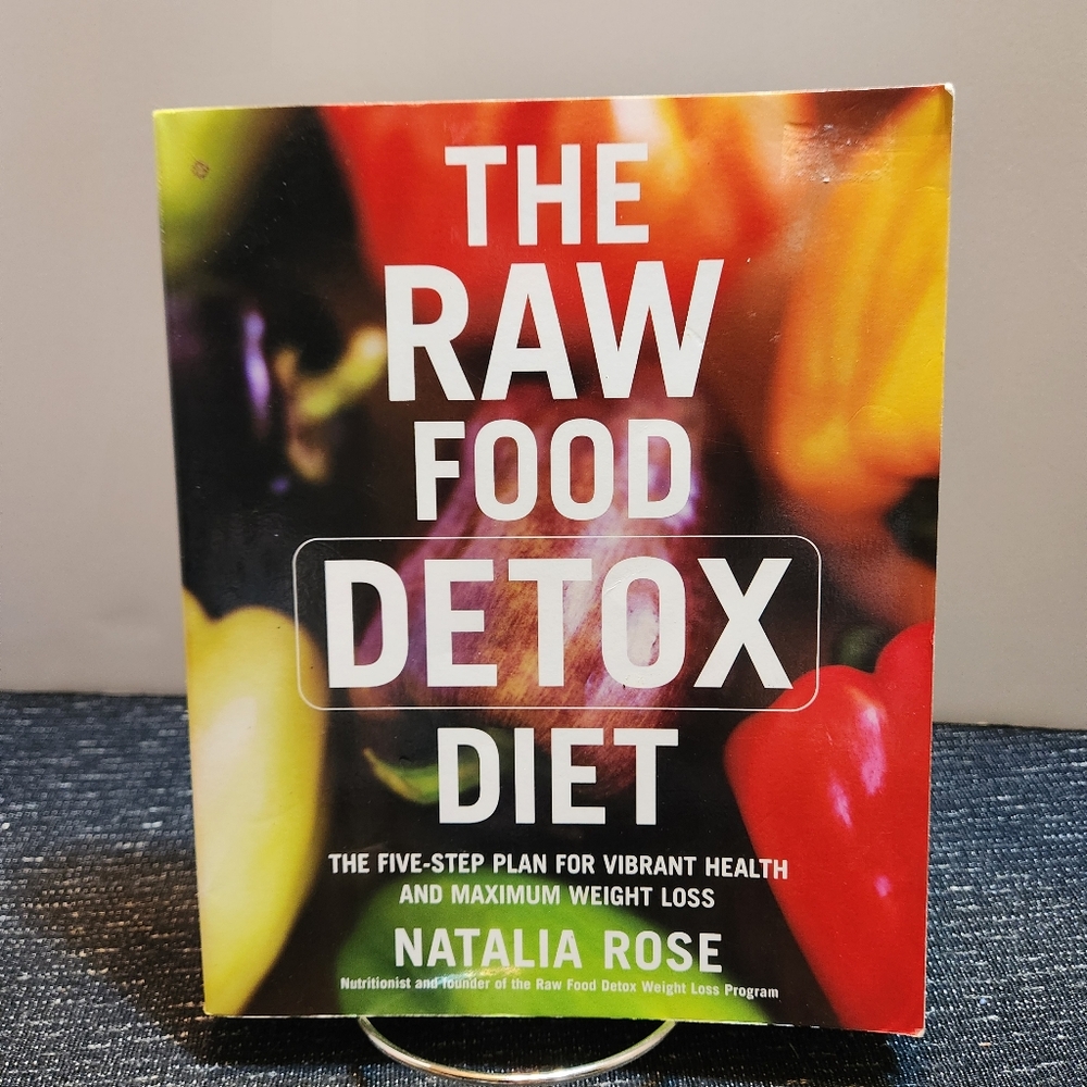 🔥 The Raw Food Detox Diet : The Five-Step Plan for Vibrant Health
